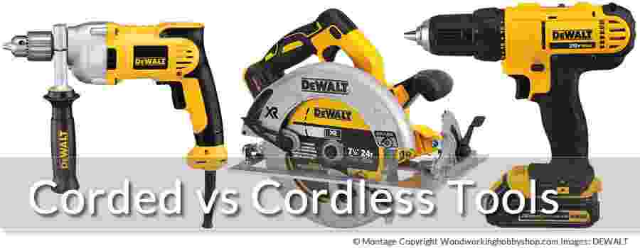 Corded Vs Cordless Tools - 15 Reasons Why Cordless Is Best