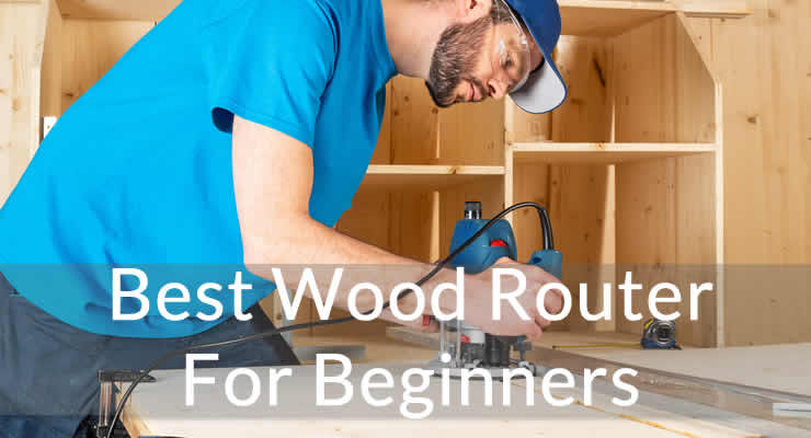 best wood router for beginners
