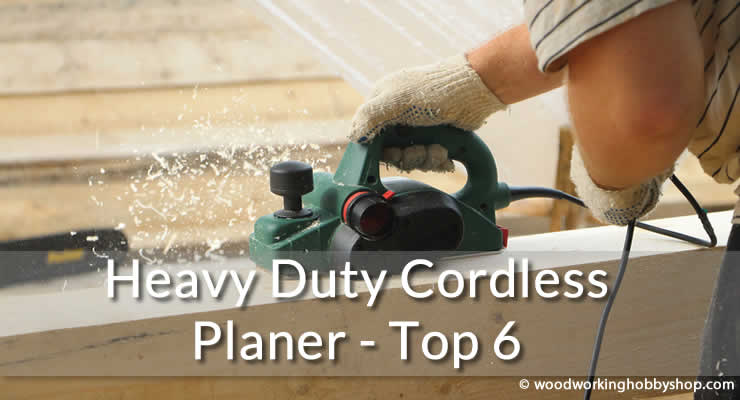 heavy duty cordless planer Buy The Best Heavy Duty Cordless Planer - Top 6 Head To Head heavy duty cordless planer