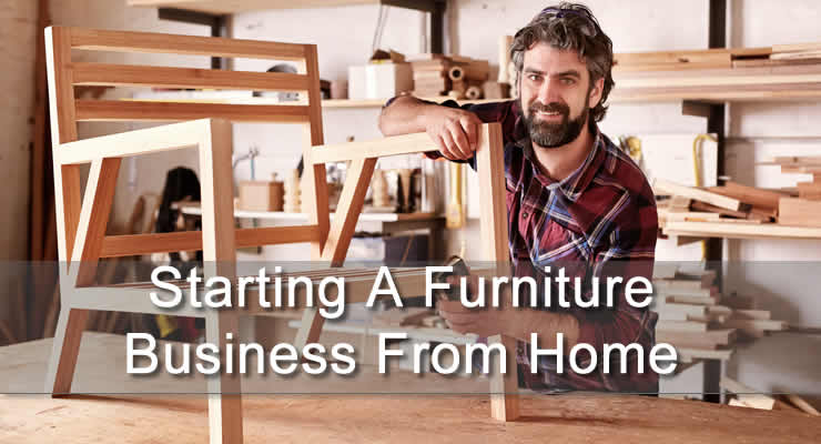 starting a furniture business from home